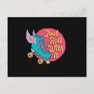 JUST ROLL WITH IT POSTCARD
