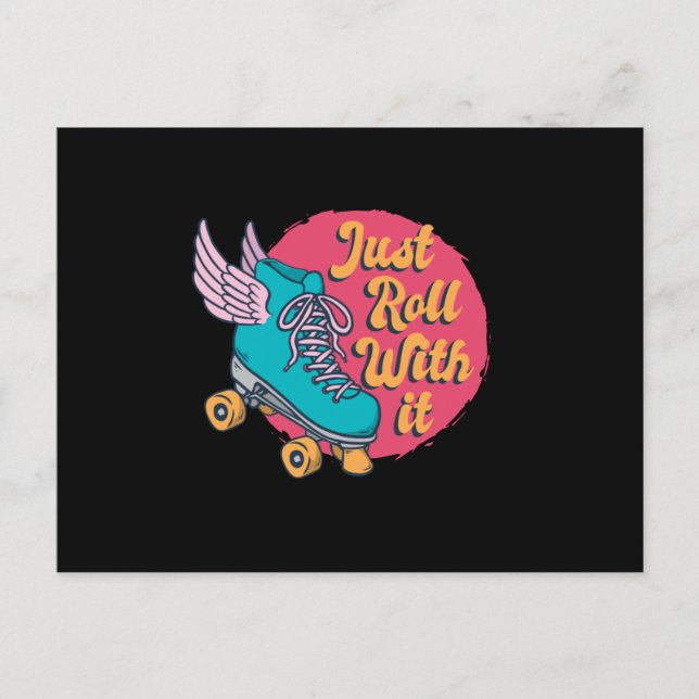 JUST ROLL WITH IT POSTCARD (Front)