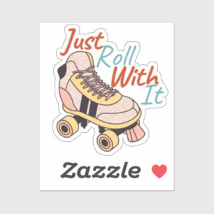 Just roll with it retro roller skate
