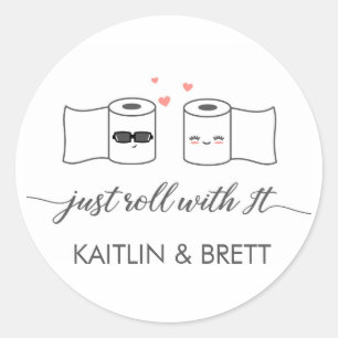 Just Roll With It Wedding Sticker