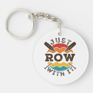 Just Row With It Cool Retro Rowing Crew Team Oars Key Ring