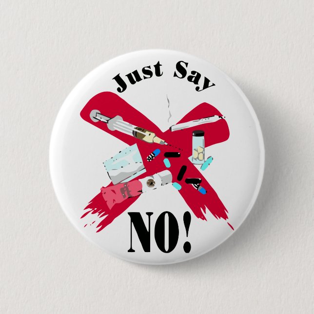 Just say NO 6 Cm Round Badge (Front)