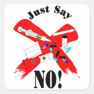 Just say no Design Square Sticker