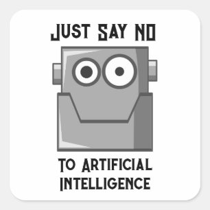 Just Say No to Artificial Intelligence Postcard Square Sticker