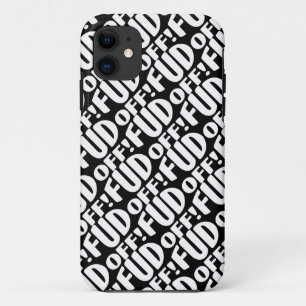 Just Say No To Crypto Fud - FUD OFF! iPhone 11 Case