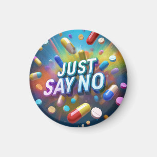 Just Say No To Drugs Magnet