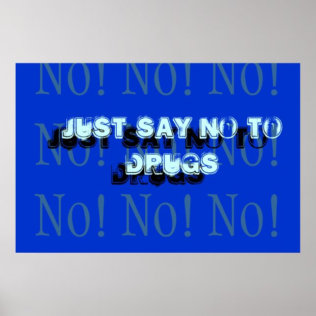 Just Say No to Drugs Poster (Front)