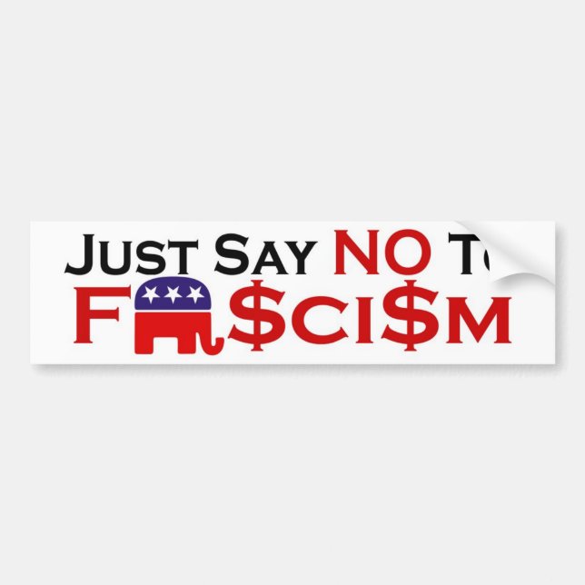 Just Say No to Fascism Bumper Sticker (Front)