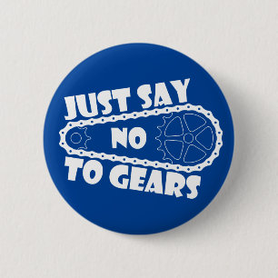 Just Say No To Gears 6 Cm Round Badge