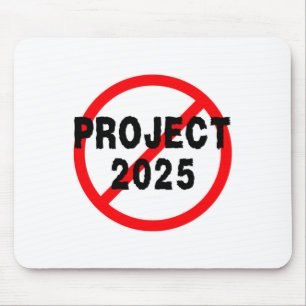 Just Say No To Project 2025 Mouse Pad