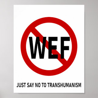 JUST SAY NO TO TRANSHUMANISM POSTER