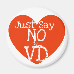 Just say no to VD anti-valentines day Magnet