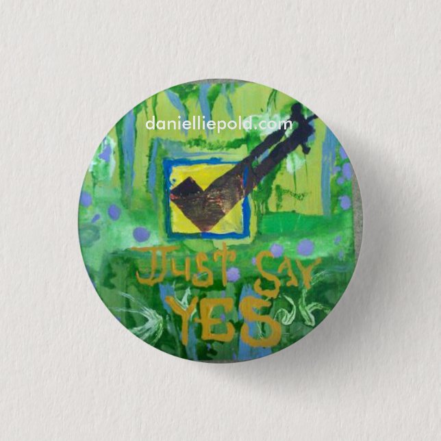 just say yes 3 cm round badge (Front)