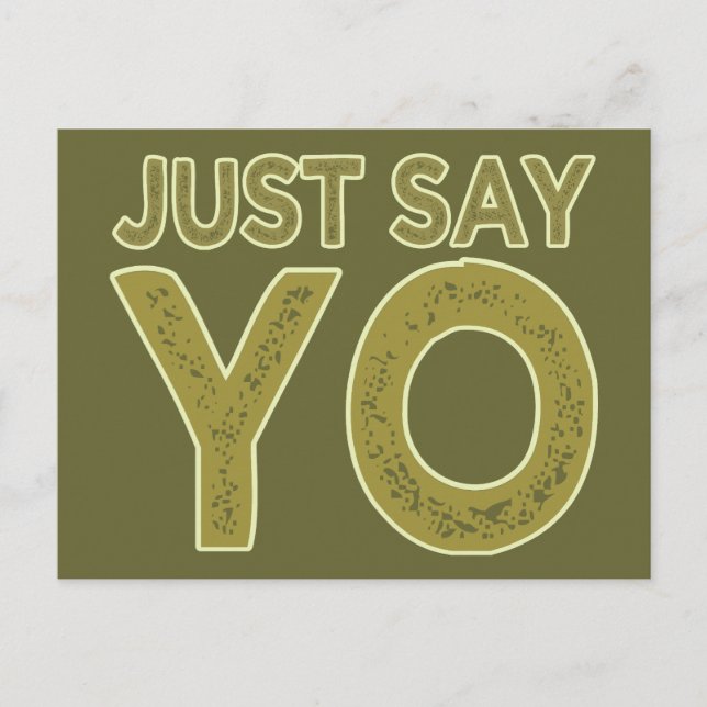 Just Say YO custom postcard (Front)