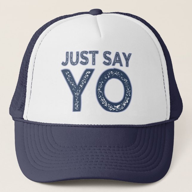 Just Say YO hat - choose colour (Front)