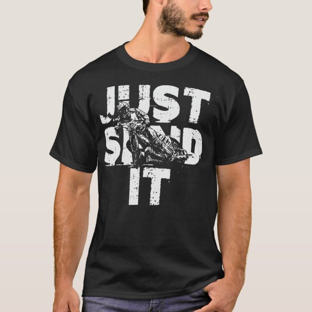 Just Send It Motocross Cool Motorcycle Dirt Bike T-Shirt (Front)