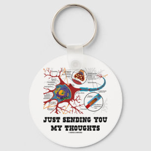 Just Sending You My Thoughts (Neuron / Synapse) Key Ring