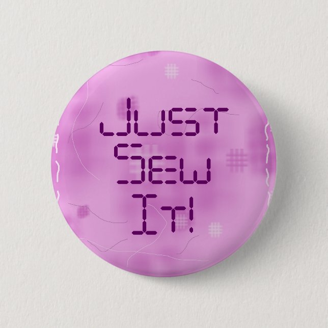 Just Sew It! 6 Cm Round Badge (Front)
