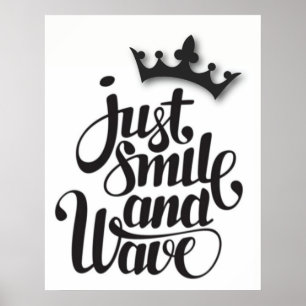 Just Smile and Wave Poster