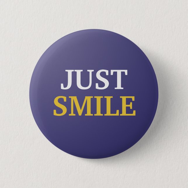 Just Smile Button (Front)