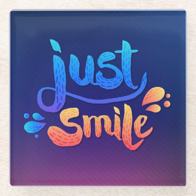Just Smile Glass Coaster (Front)