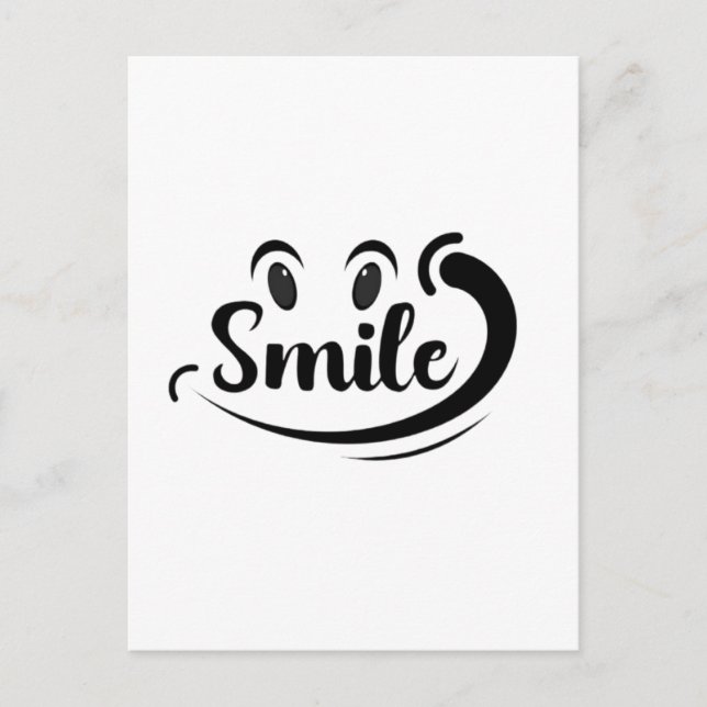 Just Smile Keep Smiling Smile More Stay Smiling A  Postcard (Front)