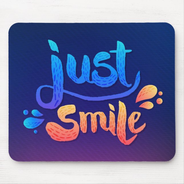 Just Smile Mouse Pad (Front)