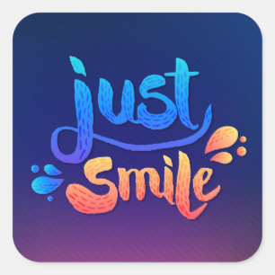 Just Smile Square Sticker