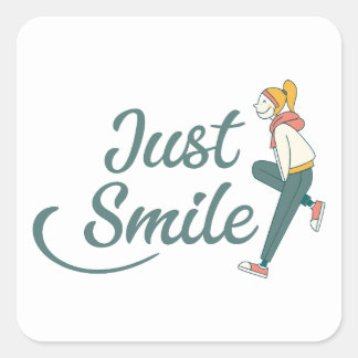 Just Smile Square Sticker
