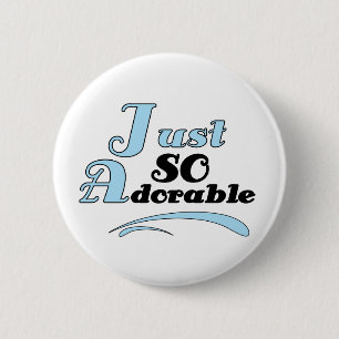 Just So Adorable 6 Cm Round Badge