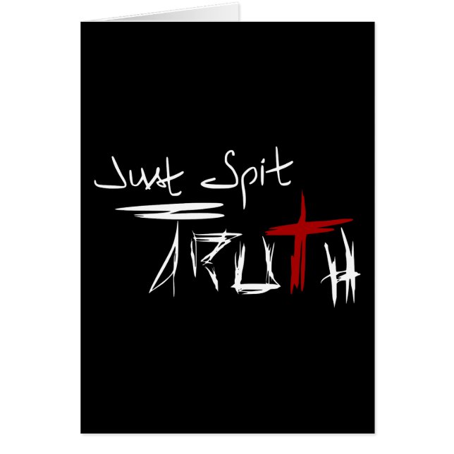 Just Spit Truth (Front)