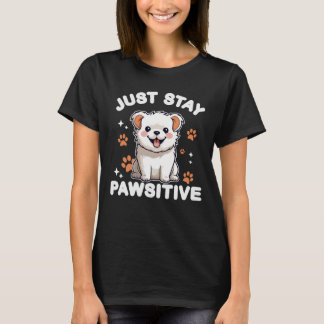 Just stay Pawsitive, stay positive, kawaii cute T-Shirt