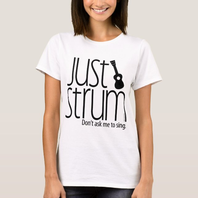 Just Strum 16 T-Shirt (Front)