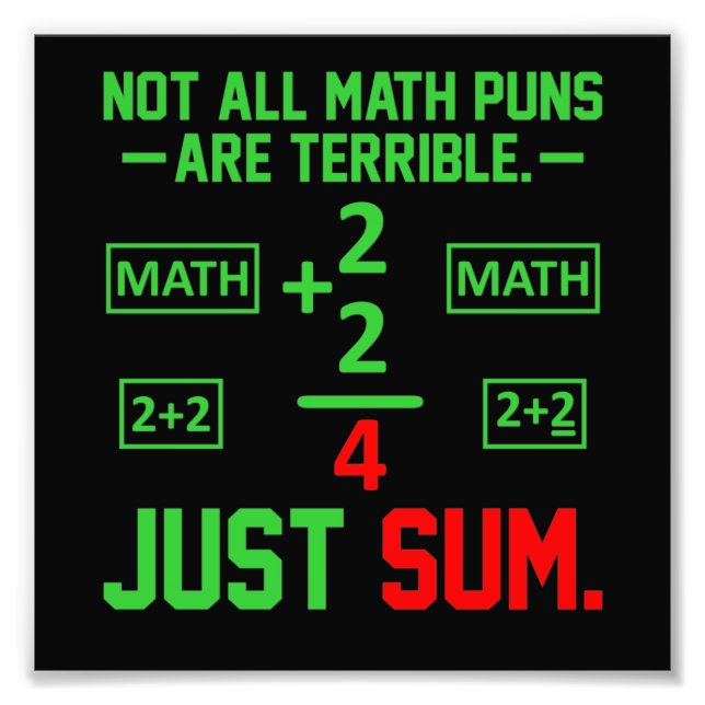 Just Sum Math Teacher Mathematics Maths Student Photo Print (Front)