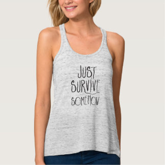 Just Survive Somehow Front Design Singlet