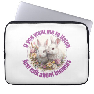 Just Talk About rabbits Fun Laptop Sleeve