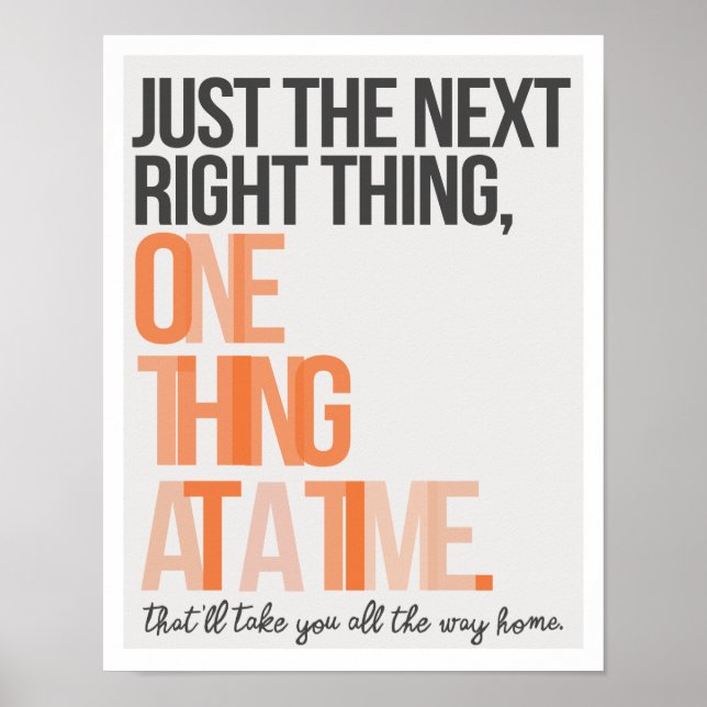 Just the Next Right Thing 11"x14" Art Print (Front)