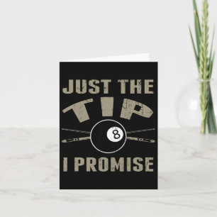 Just The Tip 8 Ll Pool Billiards Player T Shirt Gi Card