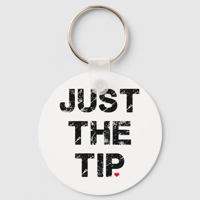 Just the Tip Apparel and Accessories Key Ring (Front)