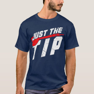 Just The Tip For A Darts Player Club T-Shirt