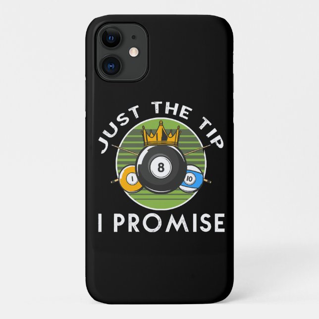 Just The Tip I Promise Billiards Case-Mate iPhone Case (Back)