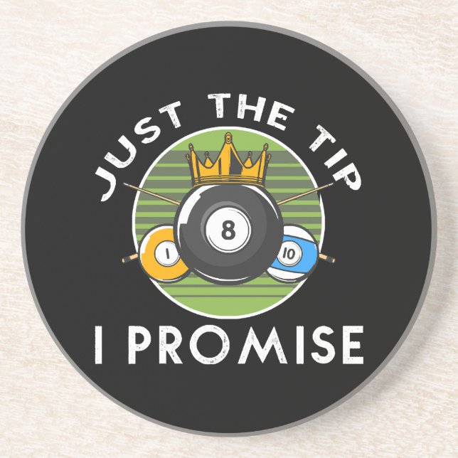 Just The Tip I Promise Billiards Coaster (Front)
