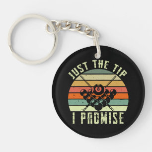 Just The Tip I Promise Billiards Key Ring