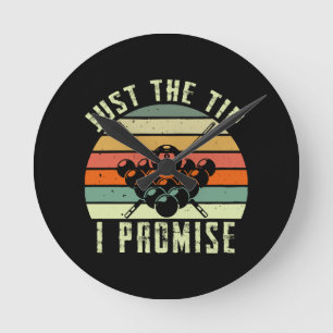 Just The Tip I Promise Billiards Round Clock