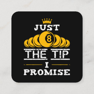 Just The Tip I Promise Billiards Square Business Card