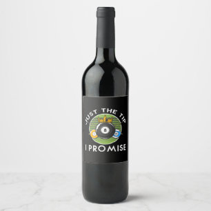 Just The Tip I Promise Billiards Wine Label