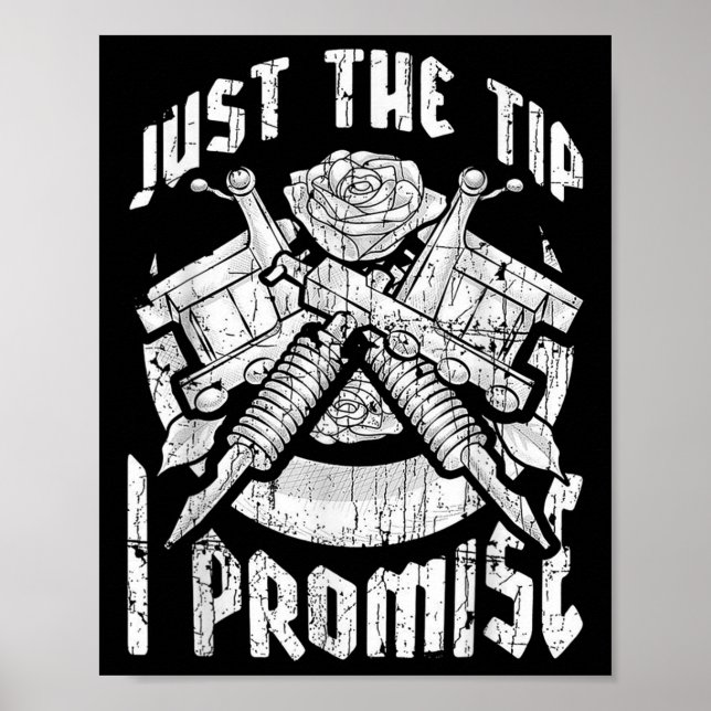 Just The Tip I Promise Funny Tattoo Lover Tattoo A Poster (Front)