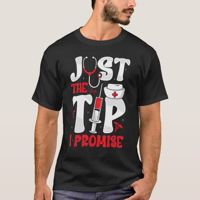 Just the Tip  Phlebotomy Phlebotomist Nurse Women T-Shirt (Front)