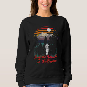 Just The Trees Me The Breeze Camper Introvert Camp Sweatshirt