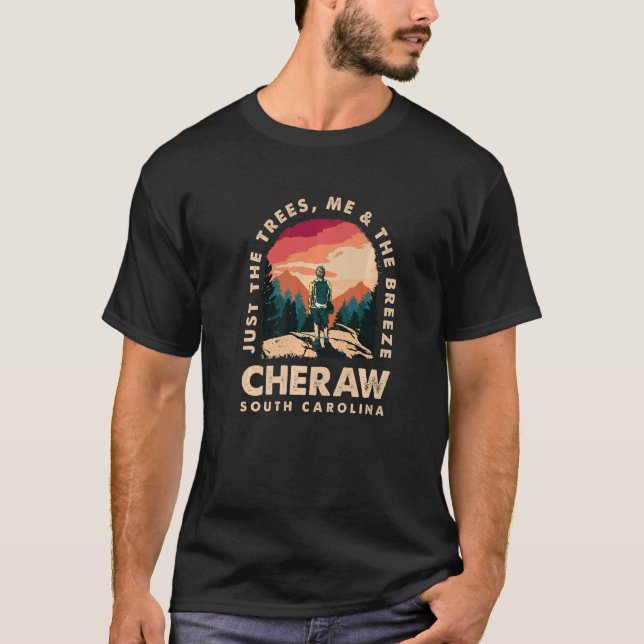Just The Trees Me & The Breeze Cheraw Hiking South T-Shirt (Front)